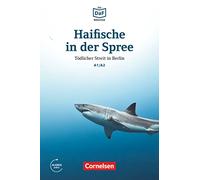 Haifische in der Spree - Todlicher Streit in Berlin: Tödlicher Streit in Berlin. Lektüre. Mit Audios online