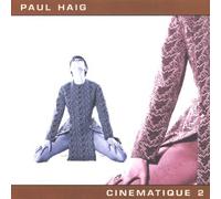 Haig, Paul - Cinematique Vol.2