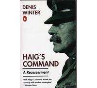 Haig's Command: A Reassessment
