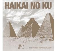 Haikai No Ku - Ultra High Dimensionality [VINYL]