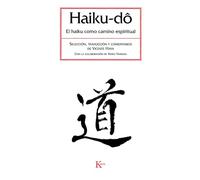 Haiku-Do: El Haiku Como Camino Espiritual