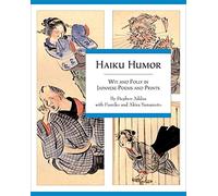 Haiku Humor: Wit and Folly in Japanese Poems and Prints