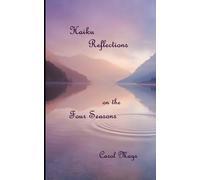Haiku Reflections on the Four Seasons