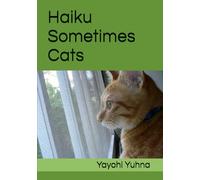 Haiku Sometimes Cats