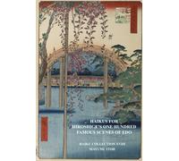 HAIKUS FOR HIROSHIGE’S ONE HUNDRED FAMOUS SCENES OF EDO: HAIKU COLLECTION XVIII