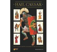 Hail Caesar Wargame Rules System - Battles with Model Soldiers in the Ancient Era - 28mm Miniatures