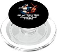 Hail Mary Full of Grace Punch the Devil in the Face Catholic PopSockets PopGrip for MagSafe