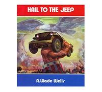Hail to the Jeep: The Jeep in World War 2 and Peacetime