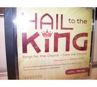 Hail to the King (featuring Bethesda Community Church Choir - 2009 Fort Worth Texas