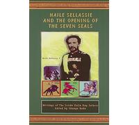 Haile Sellassie and the Opening of the Seven Seals