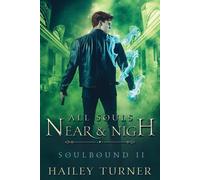 Hailey Turner All Souls Near & Nigh Paperback Book Hailey Turner Multicolor