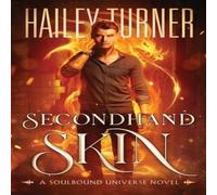 Hailey Turner Secondhand Skin: A Soulbound Universe Novel Paperback Book Hailey Turner Multicolor