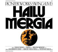 Hailu Mergia - Pioneer Works Swing (Live) [VINYL]
