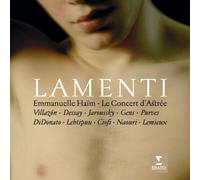 Haim, Emmanuel^Villazon^Dessay^Jaroussky - Lamenti: Italian Baroque Arias
