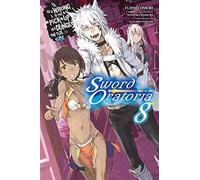 Haimura Kiyotaka – Is It Wrong to Try to Pick Up Girls in a Dungeon? Sword Oratoria Vol. 8 – Novel