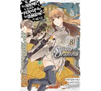 Is It Wrong to Try to Pick Up Girls in a Dungeon? Sword Oratoria, Vol. 8: (IS WRONG PICK UP GIRLS DUNGEON SWORD ORATORIA GN)