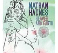 Haines, Nathan - Heaven & Earth
