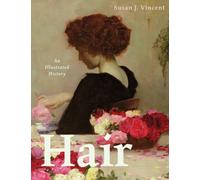Hair : An Illustrated History