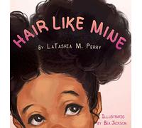 Hair Like Mine: 1 (Kids Like Mine)