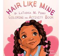 Hair Like Mine Coloring and Activity Book