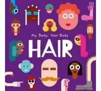 Hair : My Body, Your Body