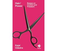 Hair/Power: Essays on Control and Freedom (Inklings)