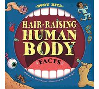 Hair-raising Human Body Facts (Body Bits)