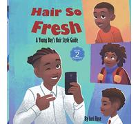 Hair So Fresh: A Young Boy's Hair Style Guide