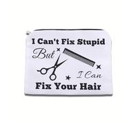 Hair Stylist Traveling Makeup Bag for Hairdresser Hairstylist Gift for Women I Can't Fix Stupid But I Can Fix Your Hair, Zipper Makeup Pouch Birthday Gifts for Cosmetology Teacher Student, White, One