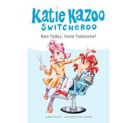 Hair Today, Gone Tomorrow! #34 (Katie Kazoo, Switcheroo (Quality))