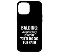 Hair Today Gone Tomorrow Funny Bald Design Case for iPhone 12 Pro Max