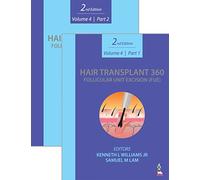Hair Transplant 360: Follicular Unit Excision (FUE): Volume 4: Two Part Set
