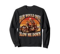Hair Would Only Slow Me Down Bald Skeleton MotoBike Sweatshirt