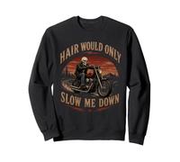 Hair Would Only Slow Me Down Bald Skeleton MotoBike Sweatshirt