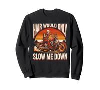 Hair Would Only Slow Me Down Bald Skeleton MotoBike Sweatshirt
