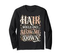 Hair Would Only Slow Me Down Floral Mens Long Sleeve T-Shirt