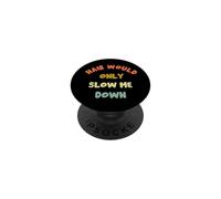Hair Would Only Slow Me Down Funny PopSockets Adhesive PopGrip