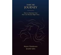 Haircare Journey: How to Optimize Your Hair Care Routine Right Away