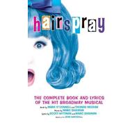 Hairspray: The Complete Book and Lyrics of the Hit Broadway Musical by Mark O'Donnell (2003-04-01)