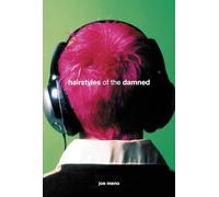 Hairstyles Of The Damned (Punk Planet Books)