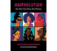 Hairvolution: Her Hair, Her Story, Our History: 0