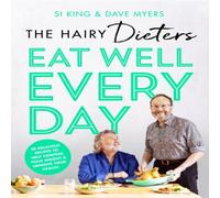 Hairy Bikers The Hairy Dieters' Eat Well Every Day : 80 Delicious Recipes To Hairy Bikers Multicolor