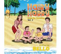 Hairy Harry Goes on Vacation: Volume 2