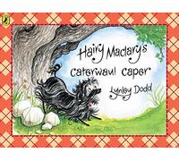 Hairy Maclary's Caterwaul Caper: (Hairy Maclary and Friends)