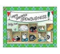 Hairy Maclary's Showbusiness (Hairy Maclary and Friends)