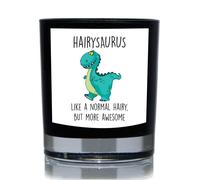 Hairysaurus, Like A Normal Hairy But More Awesome Dinosaur Funny 20cl Candle 60 SECOND MAKEOVER Black One Size