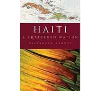 Haiti: A Shattered Nation