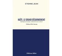 Haïti, le grand désarmement