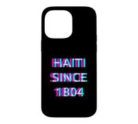 Haiti Since 1804 Proud Haitian Flag Day Heritage Pride Case for iPhone 14 Pro Max