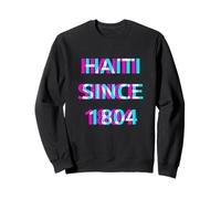 Haiti Since 1804 Proud Haitian Flag Day Heritage Pride Sweatshirt